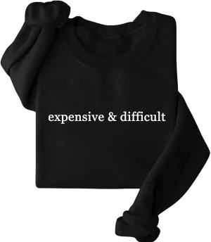 Sweatshirts for Women Funny Expensive and Difficult Graphic Pullover Sweaters Casual Long Sleeve Crew Neck Shirts
